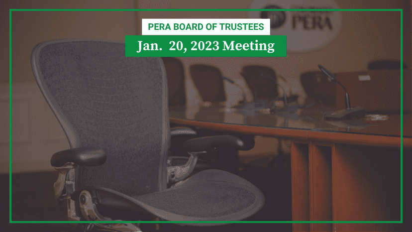 Recap of PERA Board’s January 2023 Meeting