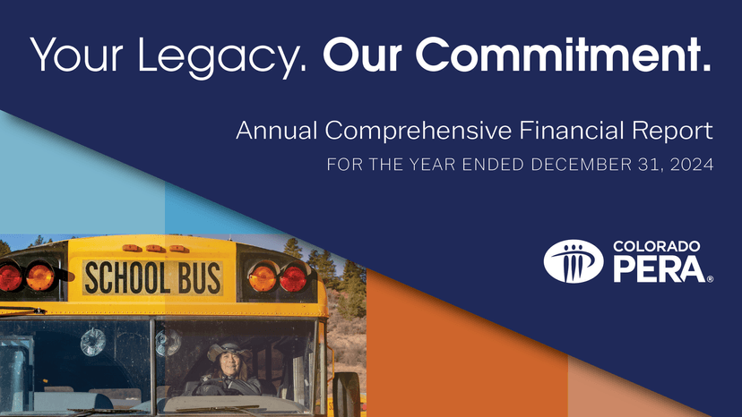 Cover of the Colorado PERA 2024 financial report featuring a school bus with a driver, and the text "Your Legacy. Our Commitment.